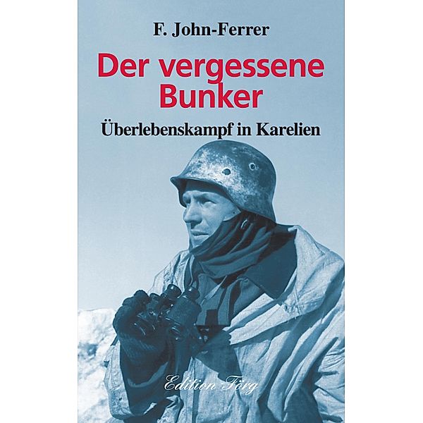 Der vergessene Bunker, F. John-Ferrer