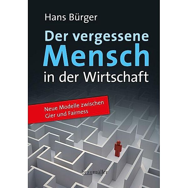 Der vergessene Mensch in der Wirtschaft, Hans Bürger