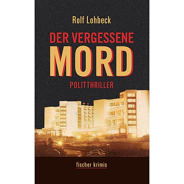 Der vergessene Mord, Rolf Lohbeck