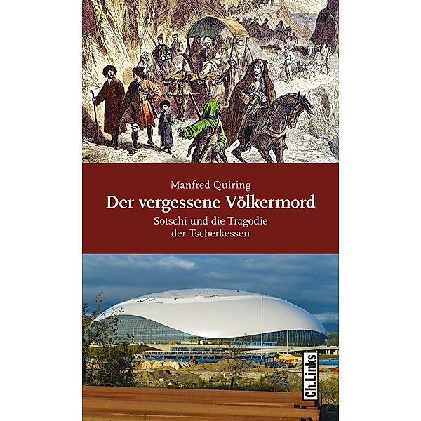 Der vergessene Völkermord / Ch. Links Verlag, Manfred Quiring