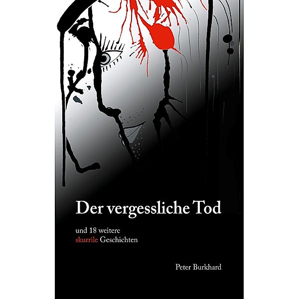 Der vergessliche Tod, Peter Burkhard