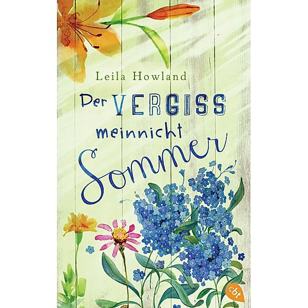 Der Vergissmeinnicht-Sommer, Leila Howland