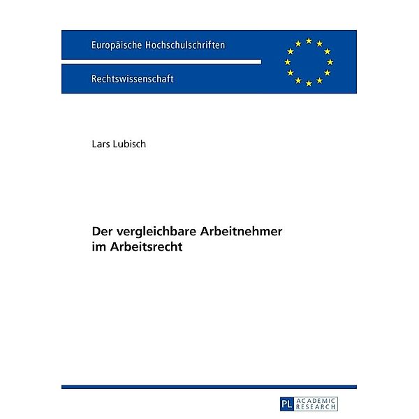 Der vergleichbare Arbeitnehmer im Arbeitsrecht, Lubisch Lars Lubisch