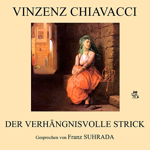 Der verhängnisvolle Strick, Vinzenz Chiavacci