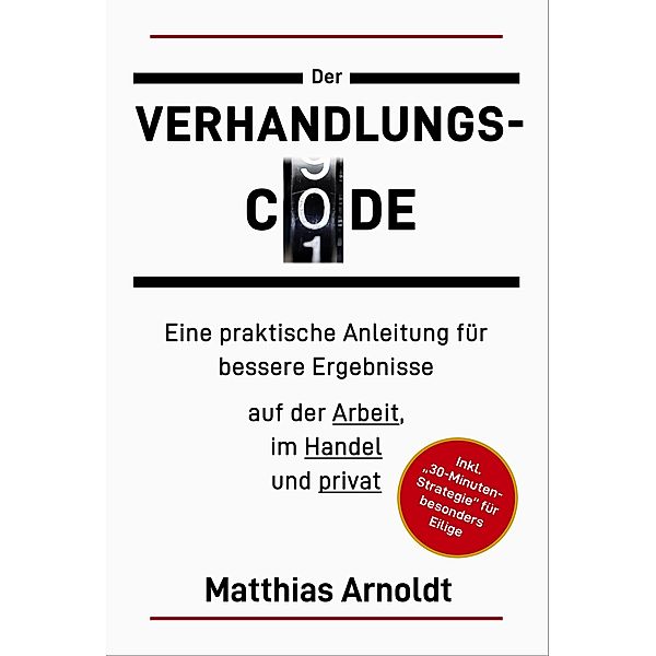 Der Verhandlungs-Code, Matthias Arnoldt