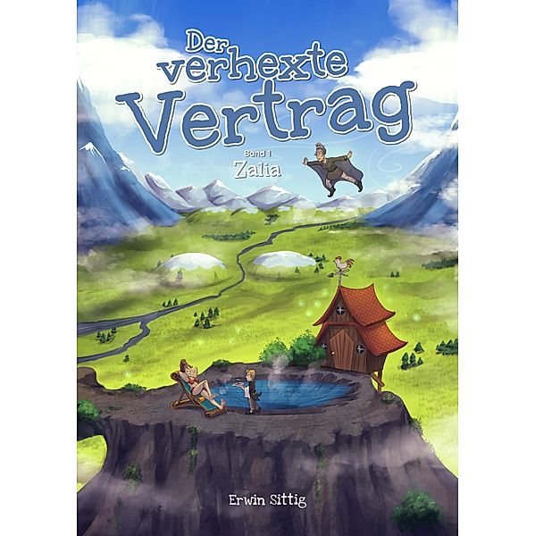 Der verhexte Vertrag / Der verhexte Vertrag Bd.1, Erwin Sittig