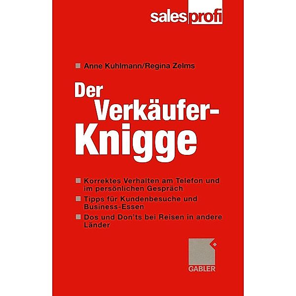 Der Verkäufer-Knigge, Anne Kuhlmann, Regina Zelms