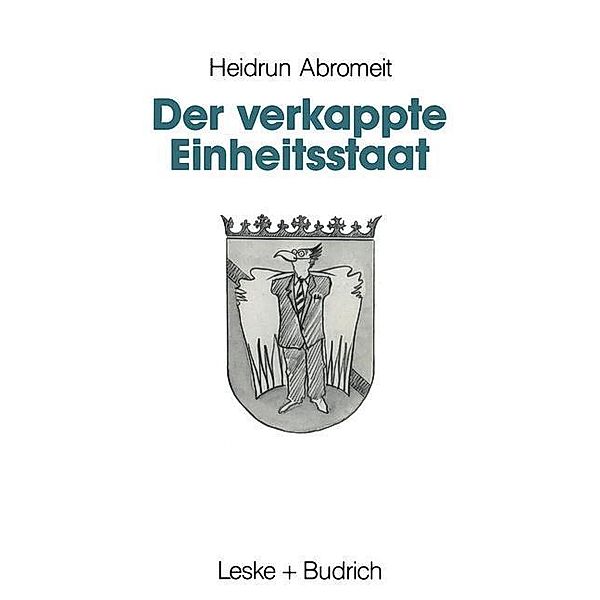 Der verkappte Einheitsstaat, Heidrun Abromeit