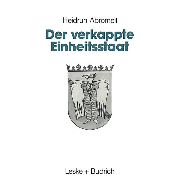 Der verkappte Einheitsstaat, Heidrun Abromeit