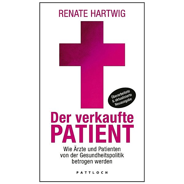 Der verkaufte Patient, Renate Hartwig