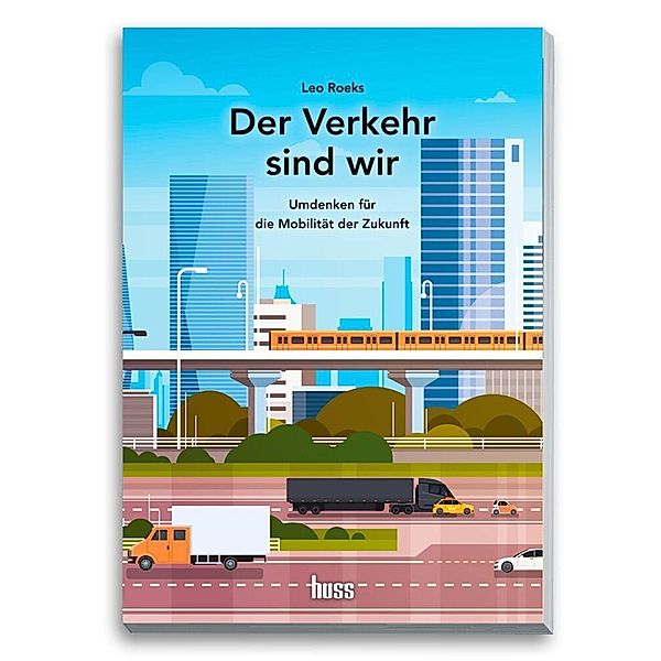 Der Verkehr sind wir, Leo Roeks