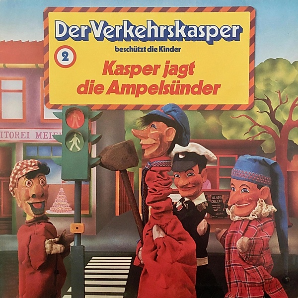Der Verkehrskasper - 2 - Kasper jagt die Ampelsünder, Heinz Krause