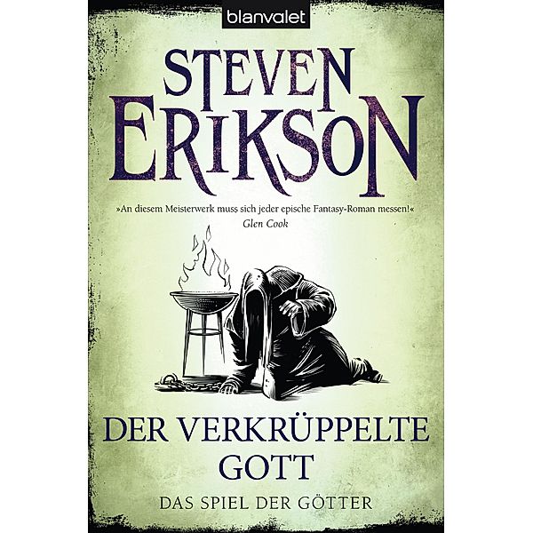 Der verkrüppelte Gott / Das Spiel der Götter Bd.19, Steven Erikson
