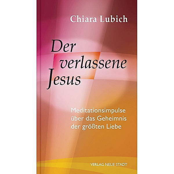 Der verlassene Jesus, Chiara Lubich