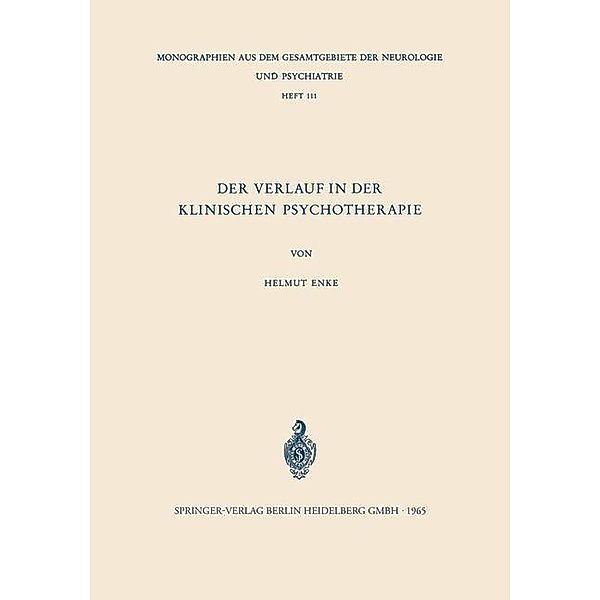 Der Verlauf in der Klinischen Psychotherapie / Monographien aus dem Gesamtgebiete der Neurologie und Psychiatrie Bd.111, Helmut Enke