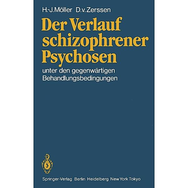 Der Verlauf schizophrener Psychosen, H. J. Möller, D. V. Zerssen