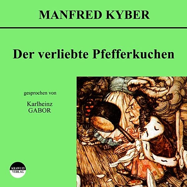 Der verliebte Pfefferkuchen, Manfred Kyber