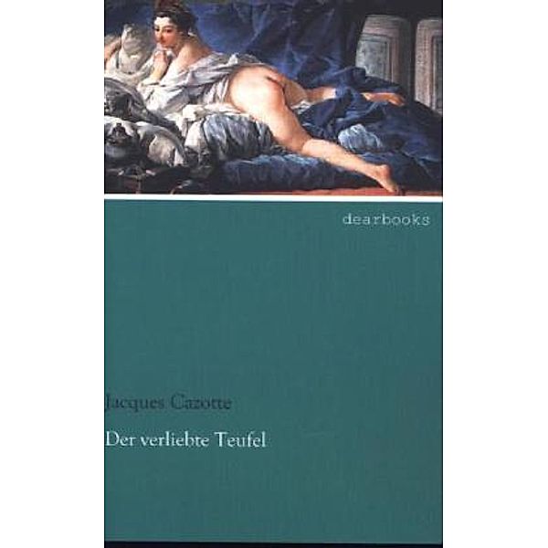 Der verliebte Teufel, Jacques Cazotte