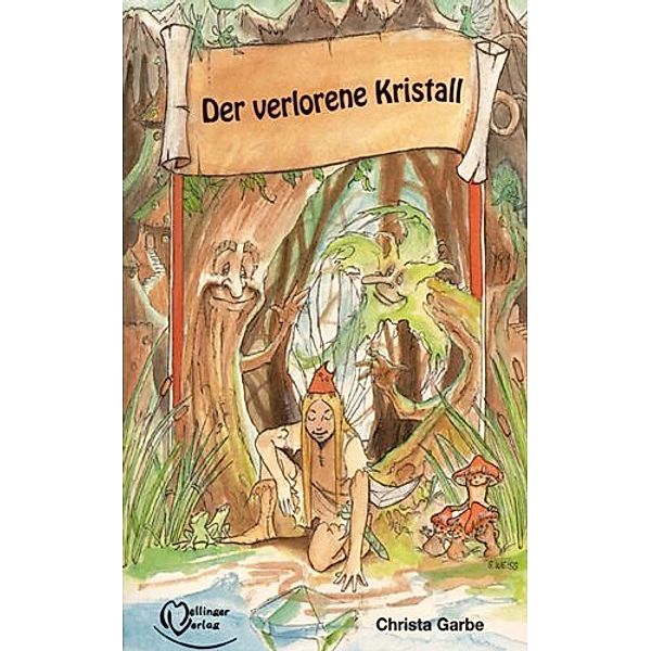 Der verlorene Kristall, Christa Garbe