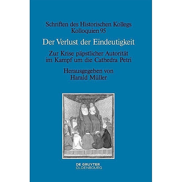 Der Verlust der Eindeutigkeit / Schriften des Historischen Kollegs Bd.95
