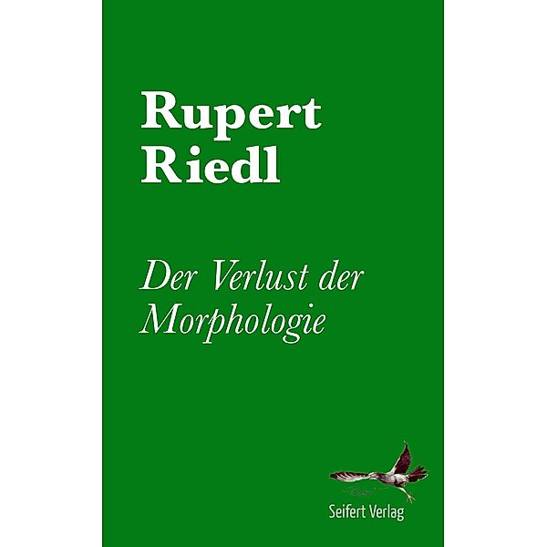 Der Verlust der Morphologie, Rupert Riedl
