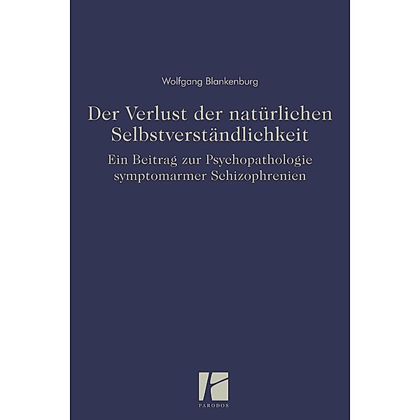 Der Verlust der natürlichen Selbstverständlichkeit, Wolfgang Blankenburg