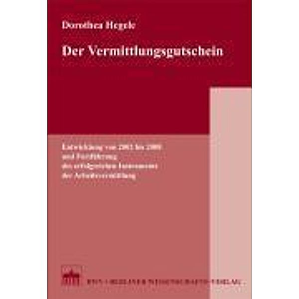 Der Vermittlungsgutschein, Dorothea Hegele