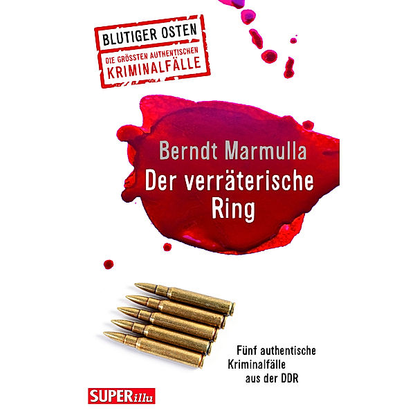 Der verräterische Ring (Blutiger Osten Band 72), Berndt Marmulla