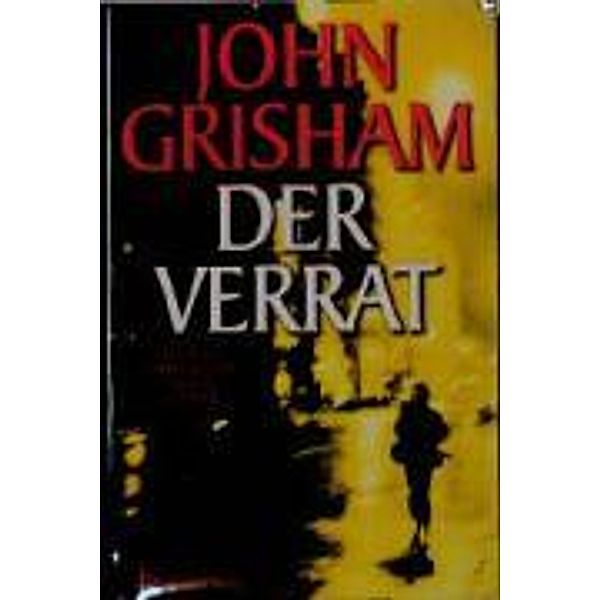 Der Verrat, John Grisham