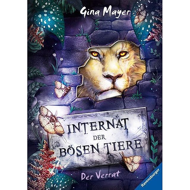 Der Verrat Das Internat der bösen Tiere Bd.4 Buch versandkostenfrei