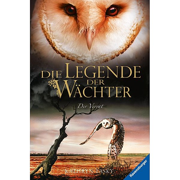 Der Verrat / Die Legende der Wächter Bd.7, Kathryn Lasky