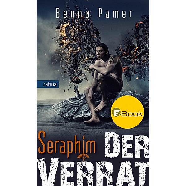Der Verrat / Seraphim Bd.1, Benno Pamer