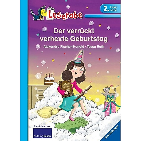 Der verrückt verhexte Geburtstag - Leserabe 2. Klasse - Erstlesebuch für Kinder ab 7 Jahren, Alexandra Fischer-Hunold