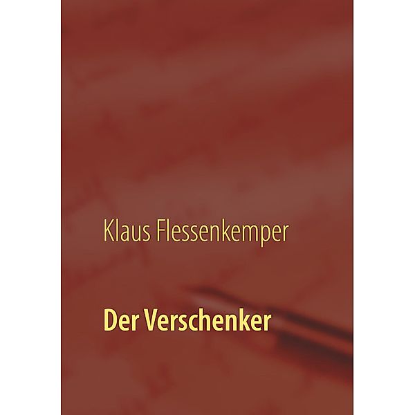 Der Verschenker, Klaus Flessenkemper