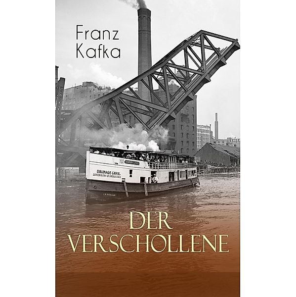 Der Verschollene, Franz Kafka