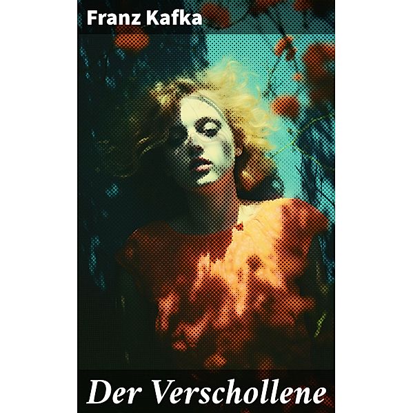 Der Verschollene, Franz Kafka