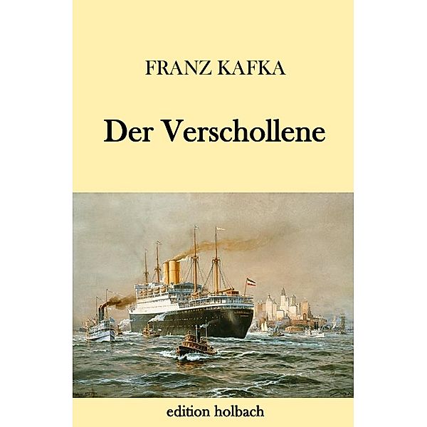 Der Verschollene, Franz Kafka