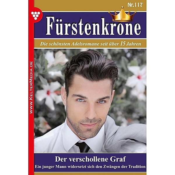 Der verschollene Graf / Fürstenkrone Bd.117, Margarete Klimsch
