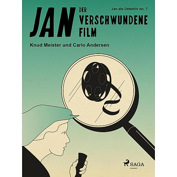 Der verschwundene Film / Jan als Detektiv Bd.7, Carlo Andersen, Knud Meister