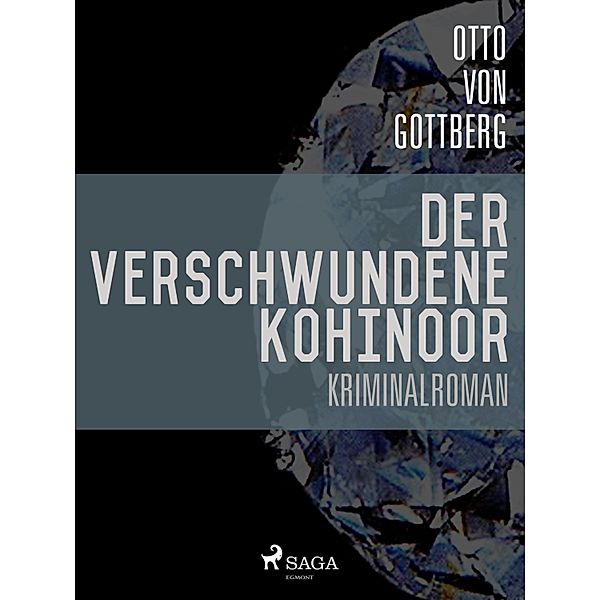 Der verschwundene Kohinoor, Otto von Gottberg