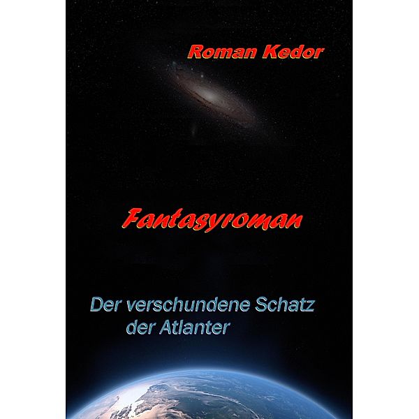 Der verschwundene Schatz der Atlanter, Roman Kedor