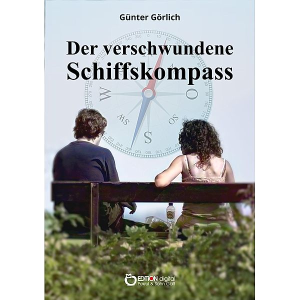 Der verschwundene Schiffskompass, Günter Görlich