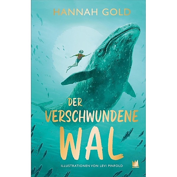 Der verschwundene Wal, Hannah Gold