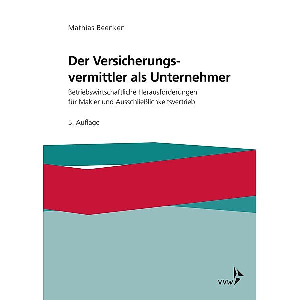 Der Versicherungsvermittler als Unternehmer, Matthias Beenken