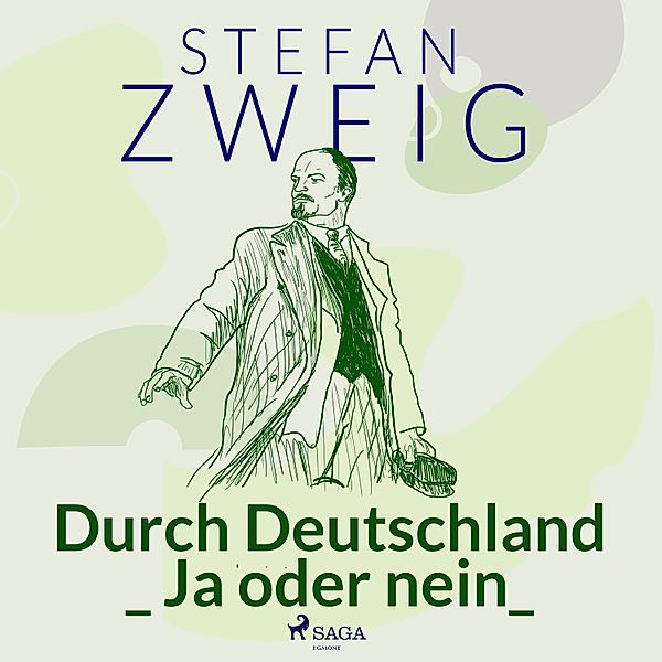 Der versiegelte Zug - 4 - Durch Deutschland_ Ja oder nein_, Stefan Zweig