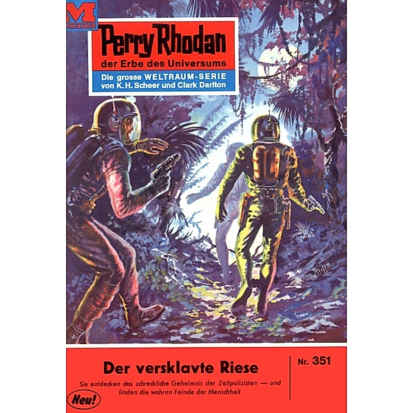 Der versklavte Riese (Heftroman) / Perry Rhodan-Zyklus M 87 Bd.351, William Voltz
