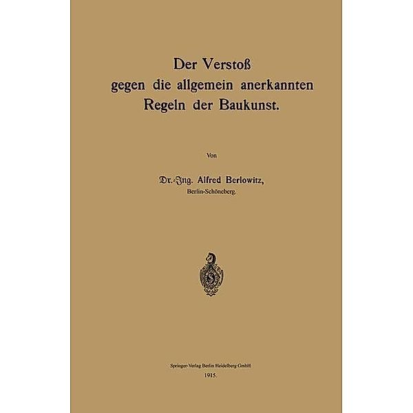 Der Verstoss gegen die allgemein anerkannten Regeln der Baukunst, Alfred Berlowitz