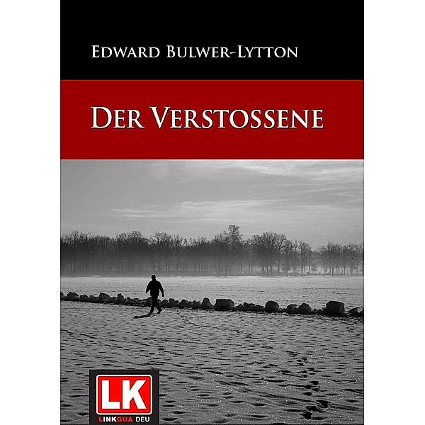 Der Verstossene, Edward Bulwer Lytton Lytton