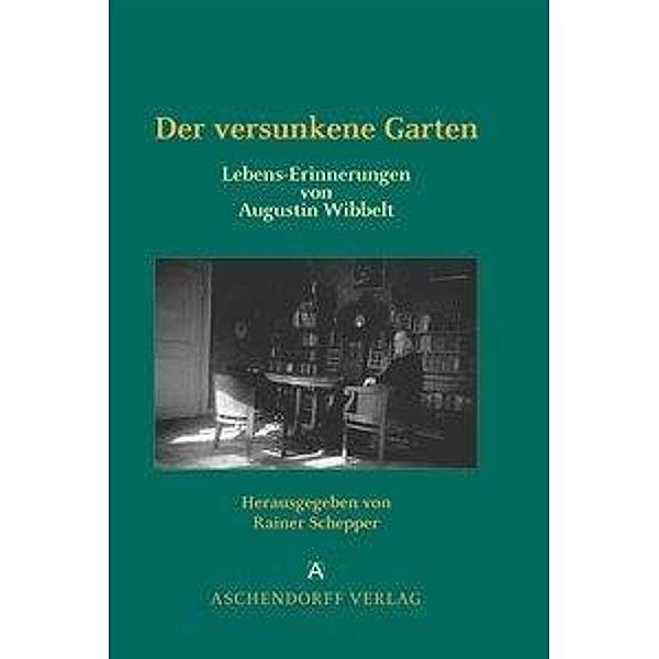 Der versunkene Garten, Augustin Wibbelt