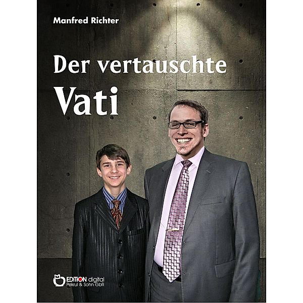 Der vertauschte Vati, Manfred Richter